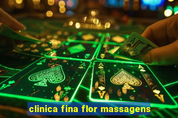 clinica fina flor massagens